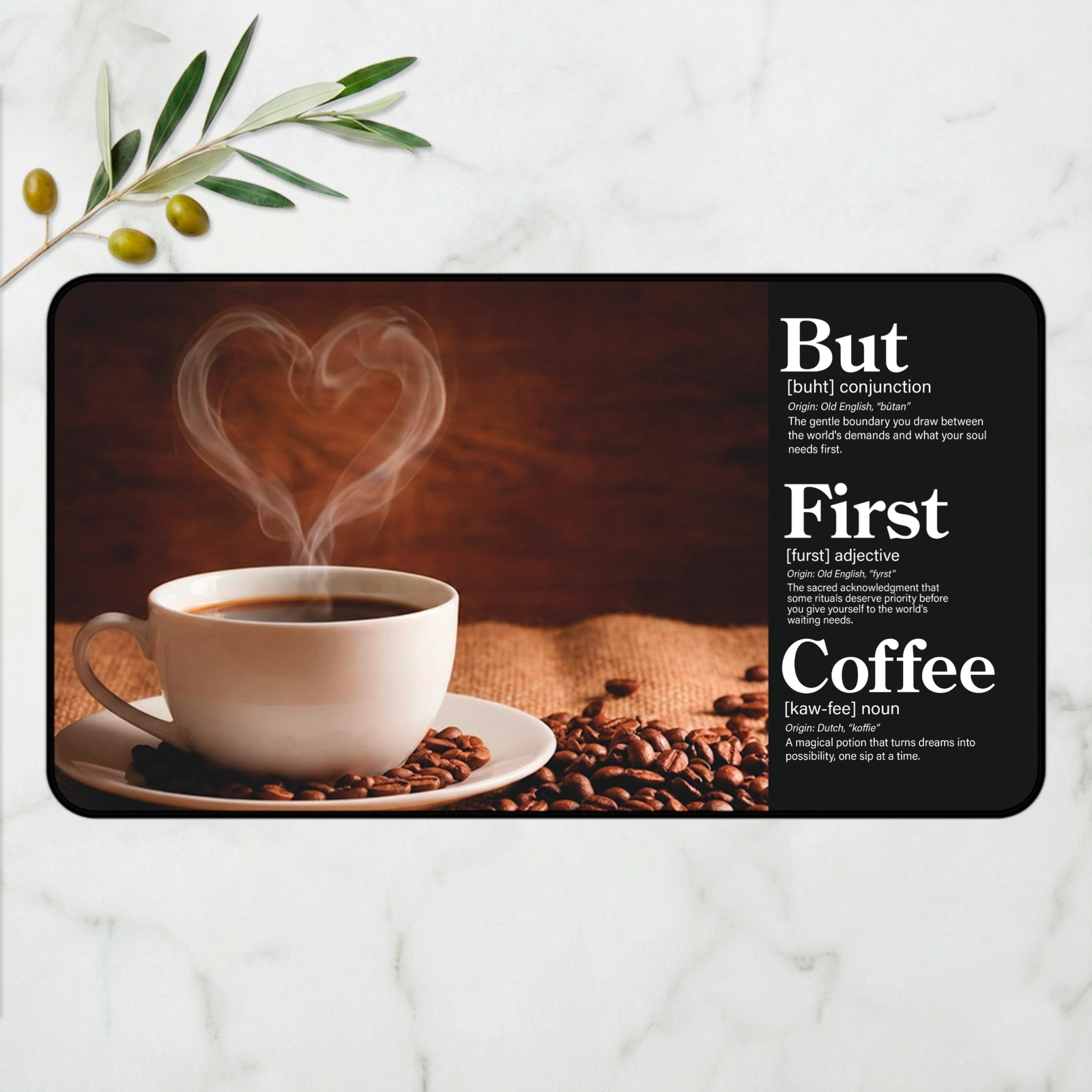 Story Stack Mat | But First Coffee - Coffee Cup with Heart Steam - Coffee and Desk Mat - Image 6