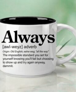 Always - Single Mug | Word Story Style Coffee Mug – Because Every Word Tells a Story