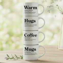 Warm + Hugs + Coffee + Mugs – for those who know that comfort comes in small, stackable moments.
