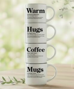 Warm + Hugs + Coffee + Mugs – for those who know that comfort comes in small, stackable moments.