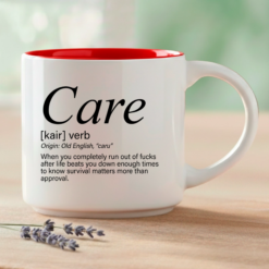 Care – what you release when you understand that not everything deserves your energy, especially other people's opinions of you.