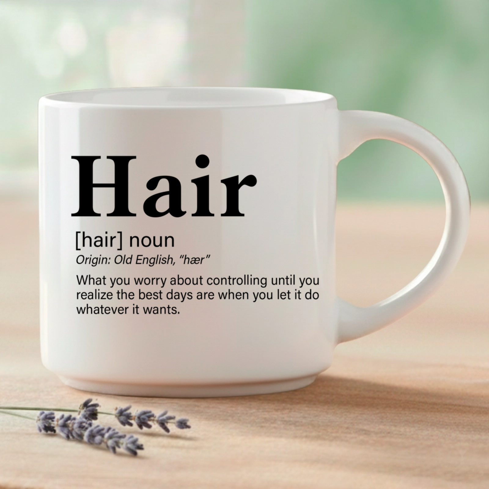 Hair – what you worry about controlling until you realize the best days are when you let it do whatever it wants.