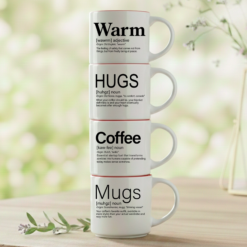 Warm + Hugs + Coffee + Mugs – for those who know that comfort comes in small, stackable moments.
