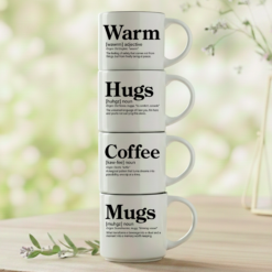 Warm + Hugs + Coffee + Mugs – for those who know that comfort comes in small, stackable moments.