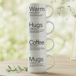 Warm + Hugs + Coffee + Mugs – for those who know that comfort comes in small, stackable moments.