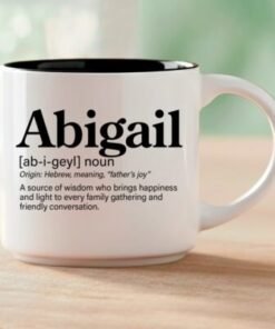 Abigail – Single Mug | Word Story Style® Coffee Mug – Because Every Name Tells a Story