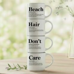 Beach + Hair + Don't + Care – for those who know the ocean fixes what nothing else can.