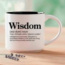 Wisdom – Single Mug | Love of Life Relationship Word Story Style® Coffee Mug – Because Every Word Tells a Story