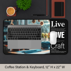 The Live + Love + Craft coffee and desk mat honors creativity, handmade artistry and the soulful work of tangling threads.