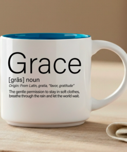 Grace – for mornings when you need permission to be gentle with yourself.
