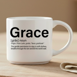 Grace – for mornings when you need permission to be gentle with yourself.