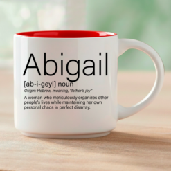 Whether you're shopping for the Abigail in your life or you are the Abigail—this mug says what a greeting card never could. Coffee & Words