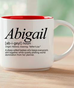 Whether you're shopping for the Abigail in your life or you are the Abigail—this mug says what a greeting card never could. Coffee & Words