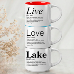 Live + Love + Lake – for those who know that real life happens by the water.