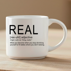 REAL transformed into a Word Story Style definition – celebrating the radical act of choosing yourself.