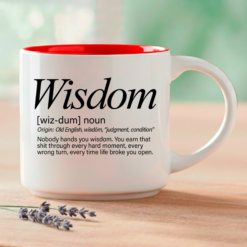 The word that can't be taught, only earned. This single mug features three Word Story Style® definitions of Wisdom — Meaningful, Whimsical, and Uncensored — printed on both sides of a premium 14oz ceramic mug with 4 interior color options.