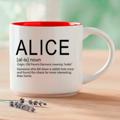 For the Alice in your life — the one who looks perfectly proper until curiosity takes over and she follows it straight into the unknown. Word Story Style® definitions printed on a premium 14oz ceramic mug.