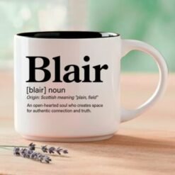 Blair – Single Mug | Word Story Style® Coffee Mug – Because Every Name Tells a Story