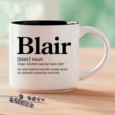 Blair – Single Mug | Word Story Style® Coffee Mug – Because Every Name Tells a Story
