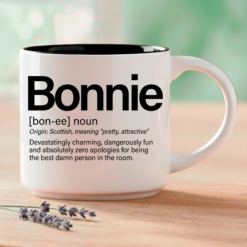 For the Bonnie in your life — the one who makes every room better just by walking in. Word Story Style® definitions printed on a premium 14oz ceramic mug.