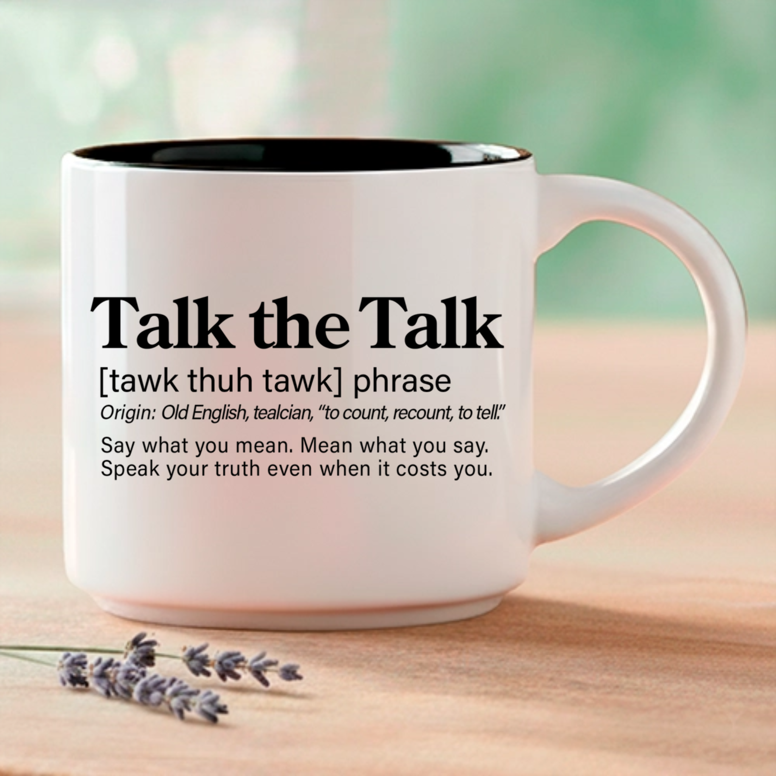 The phrase that starts everything. This single mug features three Word Story Style® definitions of Talk the Talk — Meaningful, Whimsical, and Uncensored — printed on both sides of a premium 14oz ceramic mug with 4 interior color options.