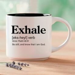 Exhale - Single Mug | Word Story Style™ Bible Verse Mug - Be still, and know that I am God