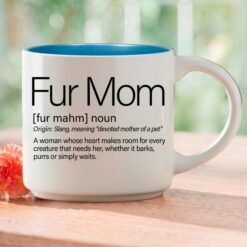 Single Mug | Fur Mom Coffee Mug: A Gift for Pet Lovers
