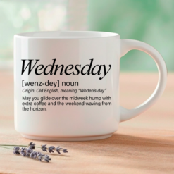 Wednesday blessing mug, 14-ounce white stackable mug with Wednesday Word Story Style Blessing
