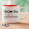 Saturday blessing mug, 14-ounce white stackable mug with Saturday Word Story Style Blessing.